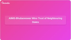aiims-bhubaneswar-wins-trust-odisha-neighbouring-states-ft.jpg