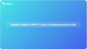 maharashtra-polls-evm-checking-reverification-vvpat-count-ft.jpg