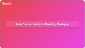 man-dies-building-facade-collapses-lucknow-ft.jpg