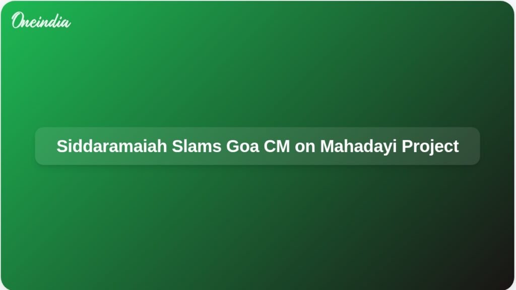 siddaramaiah-criticises-goa-cm-pramod-sawant-mahadayi-project-remarks-ft.jpg