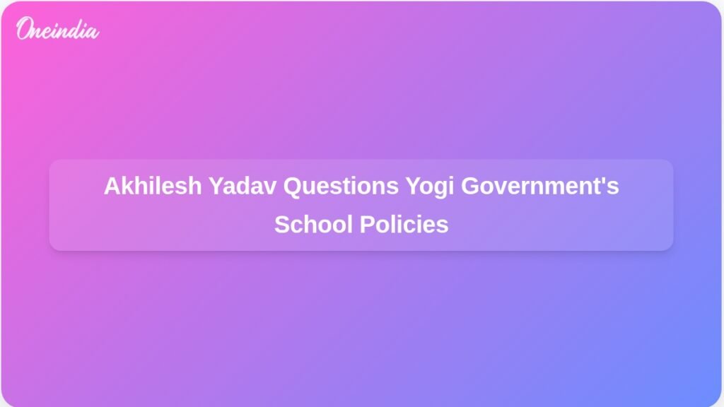 akhilesh-yadav-criticises-yogi-government-school-closures-ft.jpg