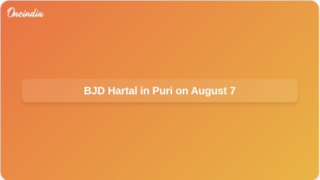 bjd-calls-for-hartal-in-puri-on-august-7-ft.jpg