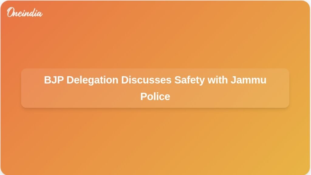 bjp-delegation-meets-jammu-police-raises-concerns-ft.jpg