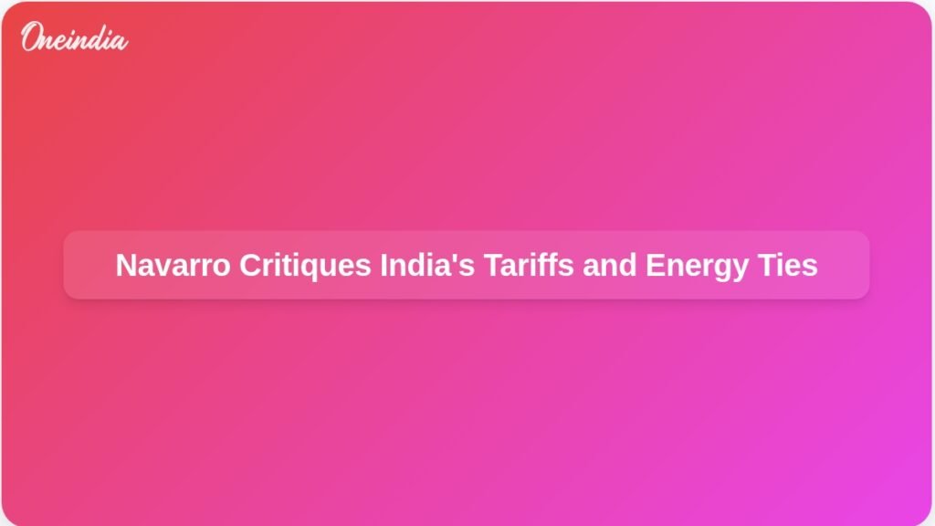 india-maharaj-in-tariffs-white-house-adviser-navarro-ft.jpg