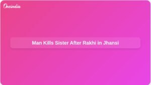 man-kills-sister-after-rakhi-celebration-in-jhansi-ft.jpg