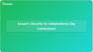 multi-layer-security-assam-independence-day-celebrations-ft.jpg
