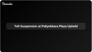 supreme-court-upholds-kerala-hc-order-suspending-toll-paliyekkara-plaza-thrissur-ft.jpg