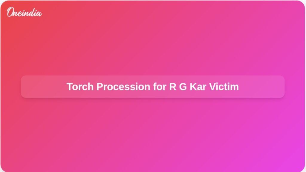 torch-procession-in-memory-of-r-g-kar-victim-ft.jpg